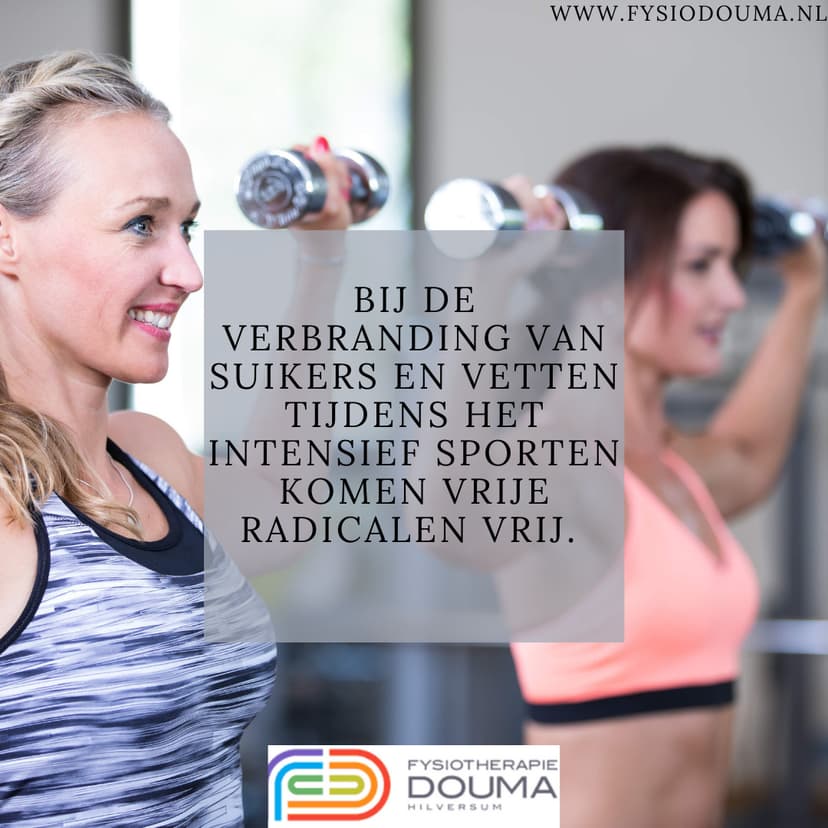 Bij de verbranding van suikers en vetten tijdens het intensief sporten komen vrije radicalen vrij